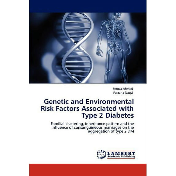 Genetic and Environmental Risk Factors Associated with Type 2 Diabetes (Paperback)