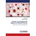 thumbnail image 1 of Genetic and Epigenetic Aspects of Breast Cancer (Paperback), 1 of 1
