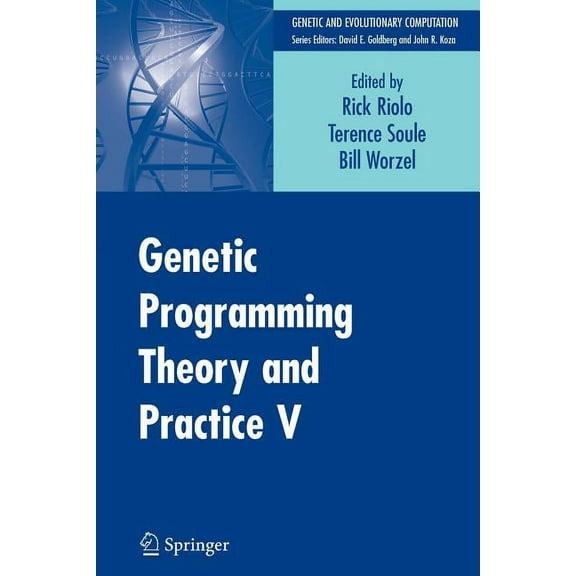 Genetic and Evolutionary Computation Genetic Programming Theory and Practice V, (Paperback)