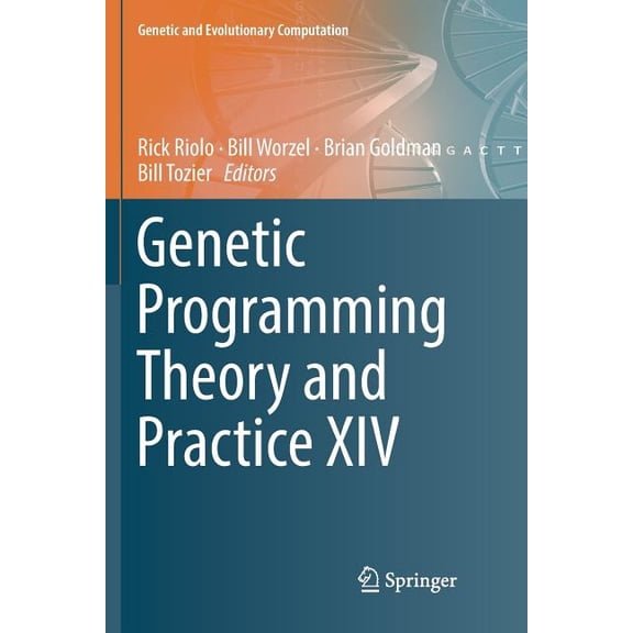 Genetic and Evolutionary Computation Genetic Programming Theory and Practice XIV, (Paperback)