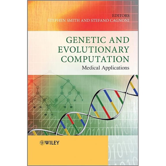Genetic and Evolutionary Computation: Medical Applications, (Hardcover)