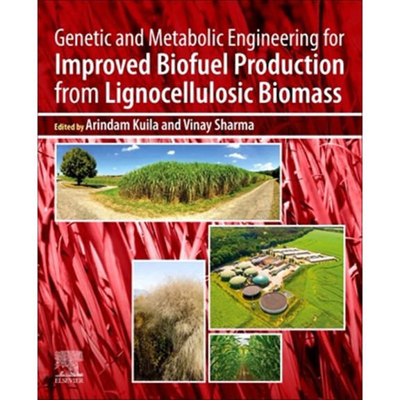Pre-Owned Genetic and Metabolic Engineering for Improved Biofuel Production from Lignocellulosic Biomass, (Paperback)