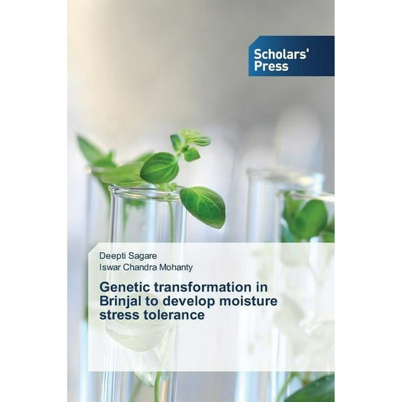 Genetic transformation in Brinjal to develop moisture stress tolerance (Paperback)
