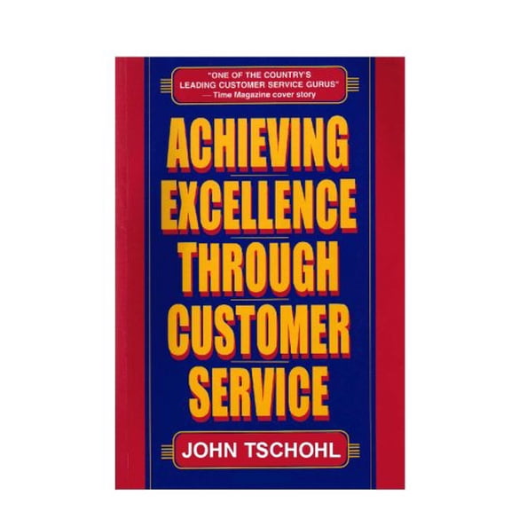 Pre-Owned Achieving Excellence Through Customer Service (Paperback) 0963626841 9780963626844