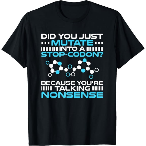 Genetics Biology Mutate Into A Stop-Codon Geneticist T-Shirt