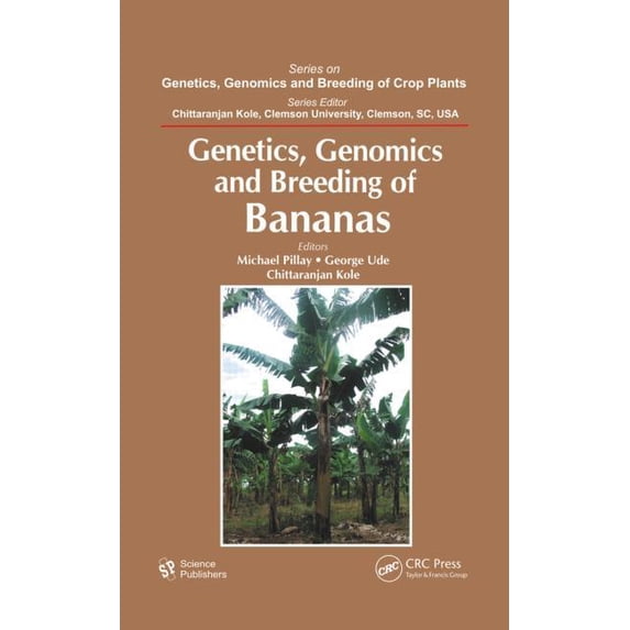 Genetics, Genomics and Breeding of Crop Genetics, Genomics, and Breeding of Bananas, (Hardcover)