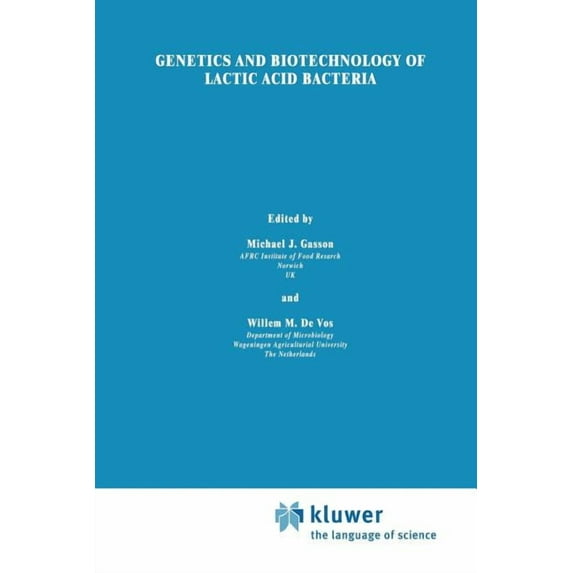 Genetics and Biotechnology of Lactic Acid Bacteria, (Paperback)