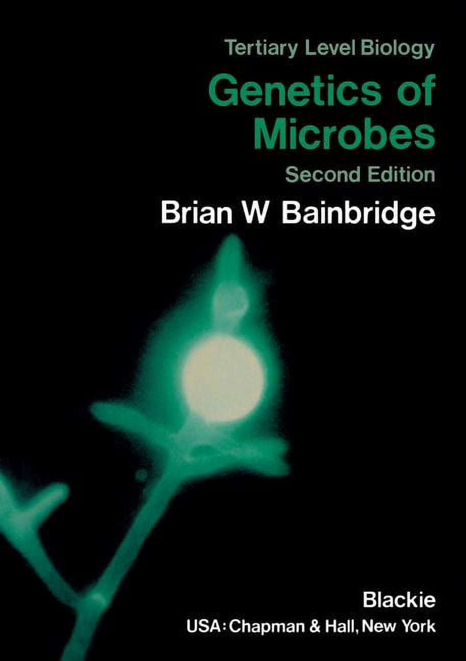 Genetics of Microbes by Brian W. Bainbridge