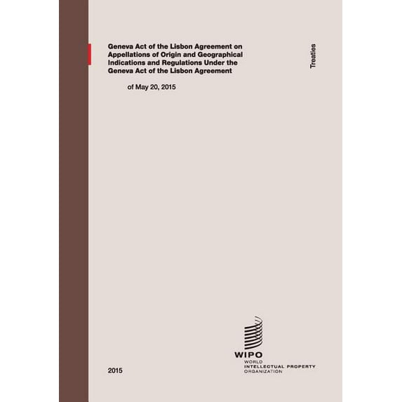 Geneva Act of the Lisbon Agreement on Appellations of Origin and Geographical Indications