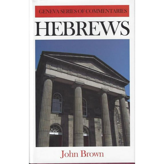 Geneva Commentaries: Hebrews (Hardcover)