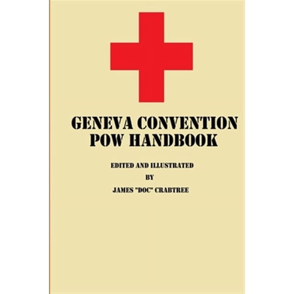 Geneva Convention Pow Handbook