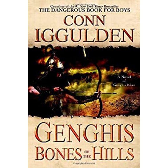 Pre-Owned Genghis: Bones of the Hills (The Conqueror Series, 3) (Hardcover) 0385339534 9780385339537