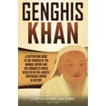 thumbnail image 1 of Pre-Owned Genghis Khan: A Captivating Guide to the Founder of the Mongol Empire and His Conquests Which Resulted in the Largest Contiguous Empire in History (Captivating History) Paperback, 1 of 1