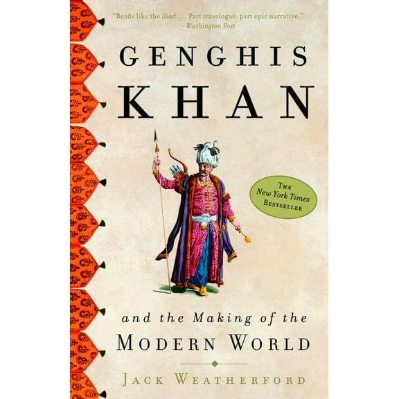 Genghis Khan and the Making of the Modern World (Paperback)