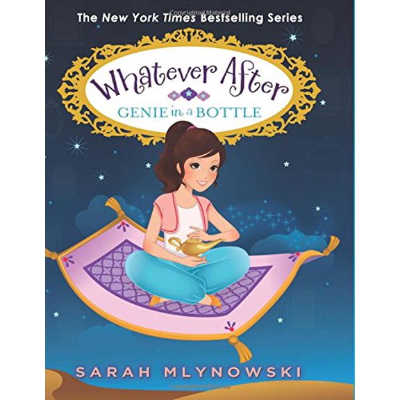 Pre-Owned Genie in a Bottle (Whatever After #9): Volume 9 (Hardcover) 0545851025 9780545851022