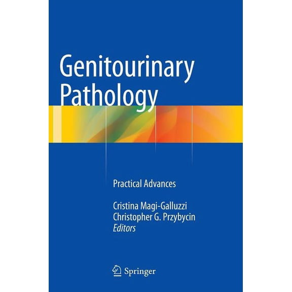 Genitourinary Pathology: Practical Advances, (Hardcover)