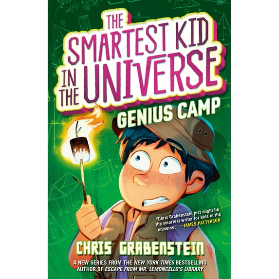 Genius Camp (The Smartest Kid in the Universe, Bk. 2)