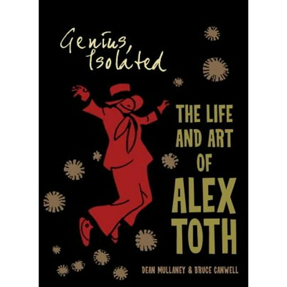 Pre-Owned Genius, Isolated: The Life and Art of Alex Toth Hardcover