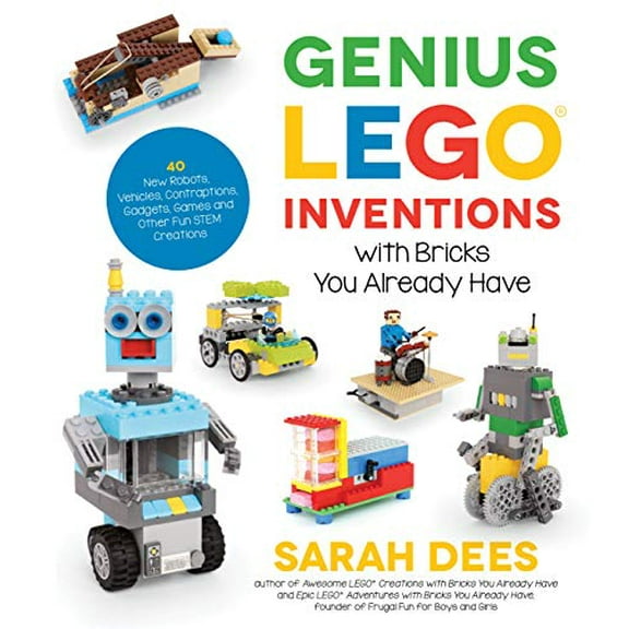 Pre-Owned Genius Lego Inventions with Bricks You Already Have: 40+ New Robots, Vehicles, Contraptions, Gadgets, Games and Other Fun Stem Creations (Paperback) 1624146783 9781624146787
