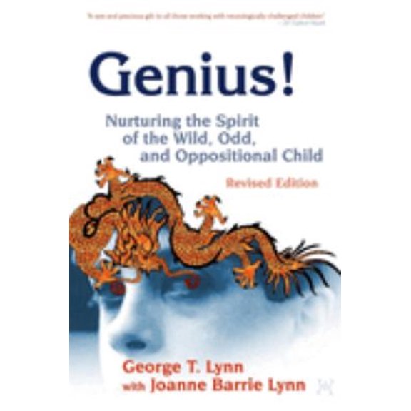 Pre-Owned Genius!: Nurturing the Spirit of the Wild, Odd, and Oppositional Child - Revised Edition (Paperback) 1843108208 9781843108207
