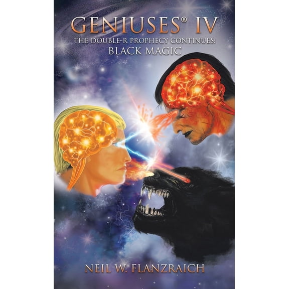 Geniuses(R) IV: The Double-R Prophecy Continues: Black Magic, (Hardcover)
