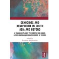 thumbnail image 1 of Genocides and Xenophobia in South Asia and Beyond: A Transdisciplinary Perspective on Known, Lesser-known and Unknown Cr, (Hardcover), 1 of 1