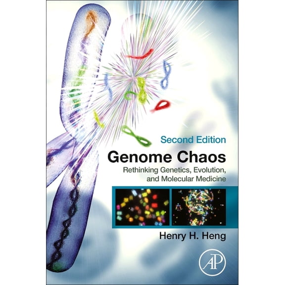 Genome Chaos: Rethinking Genetics, Evolution, and Molecular Medicine, (Paperback)