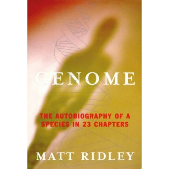 Pre-Owned Genome: The Autobiography of a Species In 23 Chapters (Hardcover) 0060194979 9780060194970