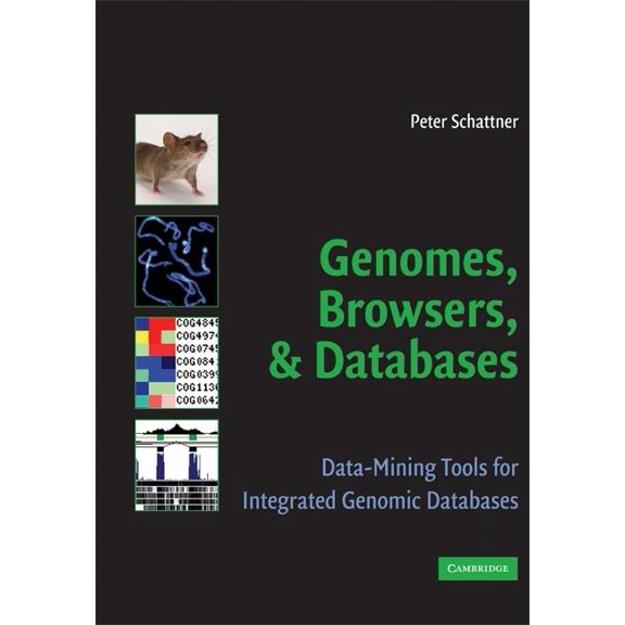 Genomes, Browsers and Databases, (Hardcover)