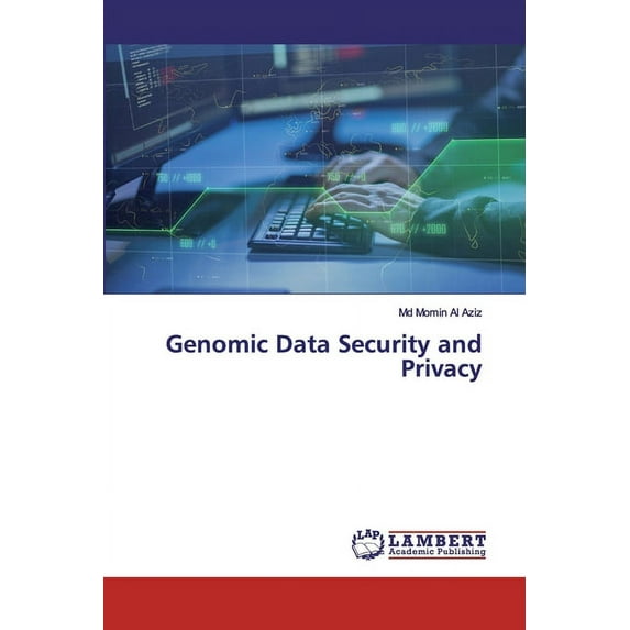 Genomic Data Security and Privacy (Paperback)