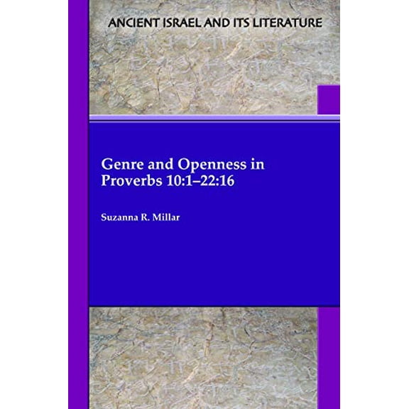 Genre and Openness in Proverbs 10: 1-22:16 (Paperback)