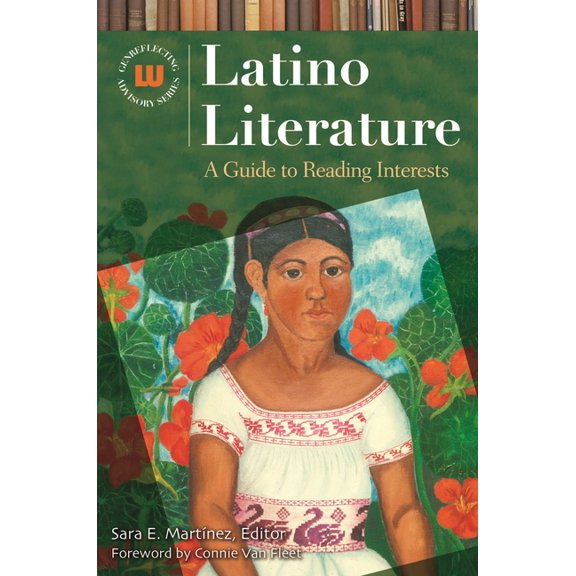 Genreflecting Advisory Latino Literature: A Guide to Reading Interests, (Hardcover)