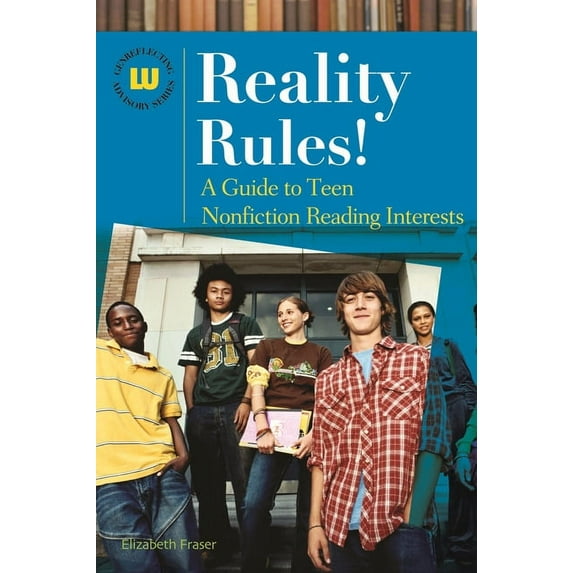 Genreflecting Advisory Reality Rules! A Guide to Teen Nonfiction Reading Interests, (Hardcover)