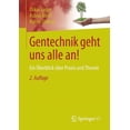 thumbnail image 1 of Gentechnik Geht Uns Alle An!: Ein Ãberblick Ãber PRAXIS Und Theorie, (Paperback), 1 of 1