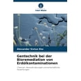 thumbnail image 1 of Gentechnik bei der Bioremediation von ErdÃ¶lkontaminationen, (Paperback), 1 of 1
