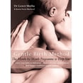 thumbnail image 1 of Pre-Owned The Gentle Birth Method: The Month-By-Month Jeyarani Way Programme (Paperback) 0007176848 9780007176847, 1 of 1