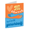 thumbnail image 1 of Be Gentle with Yourself Encouragement Card – Uplifting Design – Perfect for Self-Care Days, Birthdays, or Just Because – Blank Inside with Envelope Included, 1 of 2