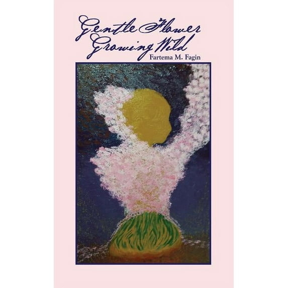 Gentle Flower Growing Wild (Paperback)