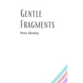thumbnail image 1 of Gentle Fragments, (Paperback), 1 of 1