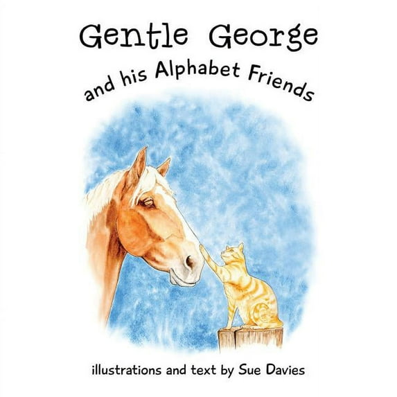 Gentle George and his Alphabet Friends, (Paperback)