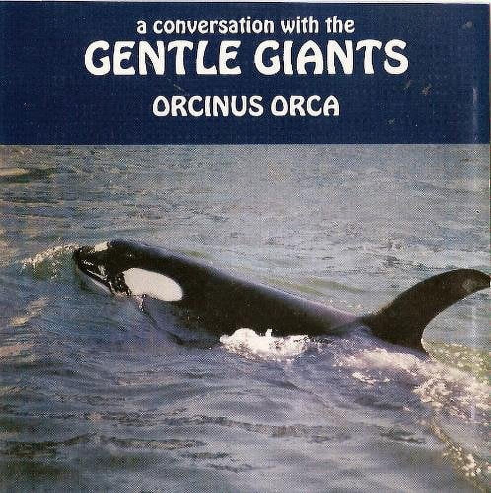 Pre-Owned Gentle Giants: Orcinus Orca