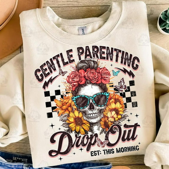 Gentle Parenting Drop Out Sweatshirt, Retro Skull Mom Sweatshirt, Girl Mama Sweatshirt, Mom Life Sweatshirt, Mother Boho Floral Sweatshirt.