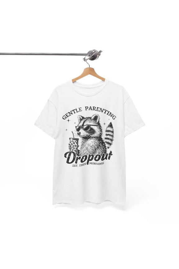 Gentle Parenting Dropout Funny T-Shirt Hilarious Tee for Introverts & Jokers, Vintage Birthday Gift