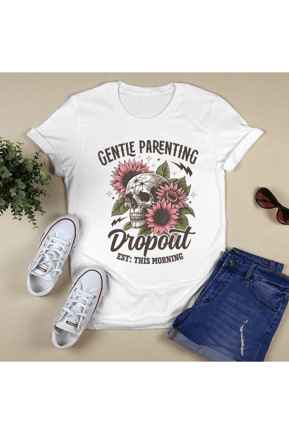Gentle Parenting Dropout Sarcastic Mom Retro Skull Skeleton Classic Tshirt Vintage Tee US Size S-3XL