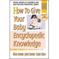 thumbnail image 1 of How to Give Your Baby Encyclopedic Knowledge, (Paperback), 1 of 1