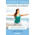 thumbnail image 1 of Gentle Yoga: Gentle Yoga for Multiple Sclerosis : A Safe and Easy Approach to Better Health and Well-Being through Yoga (Paperback), 1 of 1