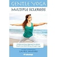 thumbnail image 1 of Pre-Owned Gentle Yoga: Yoga for Multiple Sclerosis : A Safe and Easy Approach to Better Health Well-Being through (Paperback), 1 of 1