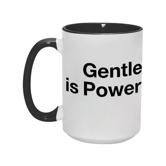 "Gentle is Power" 15oz Inspirational Ceramic Mug - Double-Sided & Durable Drinkware for the Mindful Achiever