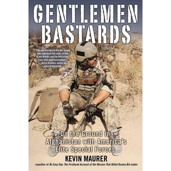 Gentlemen Bastards: On the Ground in Afghanistan with America's Elite Special Forces, (Paperback)