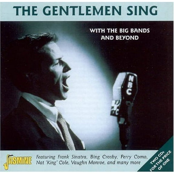 Gentlemen Sing-With the Big Bands & Beyond